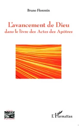 L'avancement de Dieu dans le livre des Actes des Apôtres