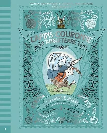 Les Lapins de la couronne d'Angleterre   Bons baisers de Sibérie, tome 3 -  Montefiore Simon Sebag,  Montefiore Santa - LITTLE URBAN