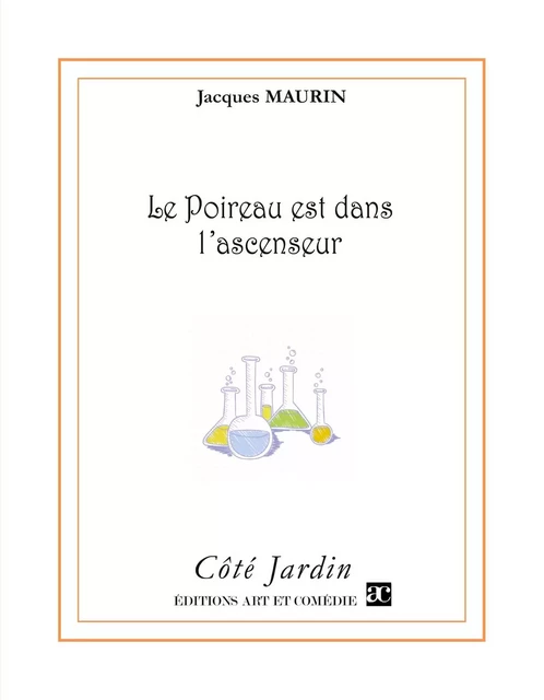 Le poireau est dans l'ascenseur - Jacques Maurin - ART ET COMEDIE