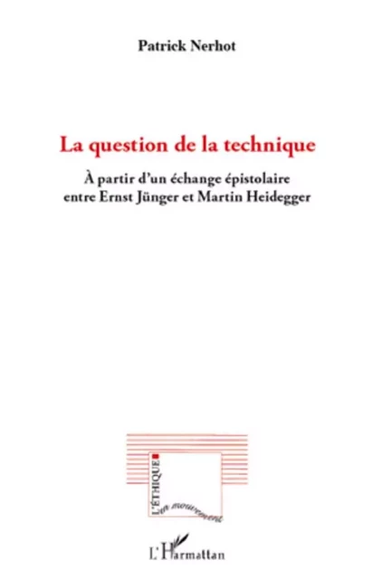 La question de la technique - Patrick Nerhot - Editions L'Harmattan