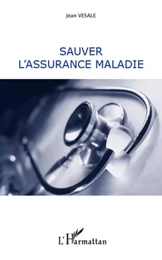 Sauver l'assurance maladie