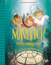 Maverick, ville magique   Méfiez-vous de l Hio qui dort !, tome 2