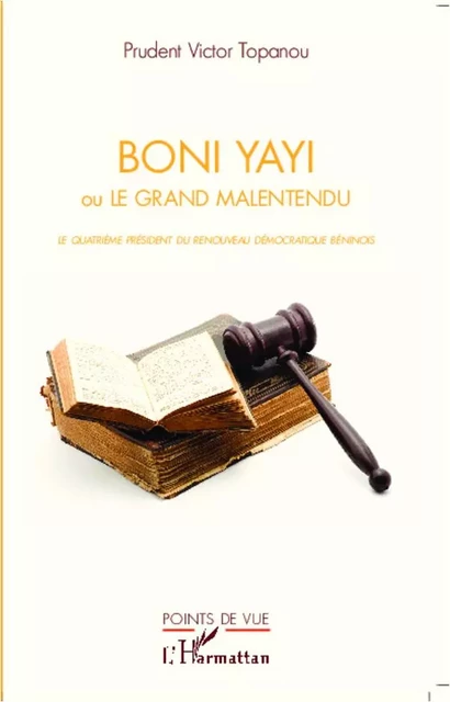 Boni Yayi - Prudent Victor Topanou - Editions L'Harmattan