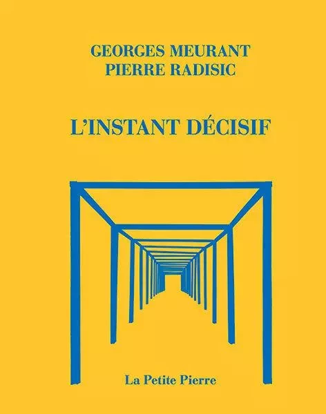 L'instant décisif -  - PIERRE D ALUN