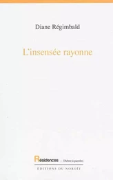 L'INSENSEE RAYONNE