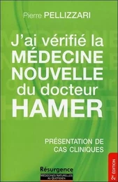 J'ai vérifié la Médecine Nouvelle du docteur Hamer - Présentation de cas cliniques