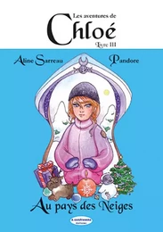 LES AVENTURES DE CHLOÉ - Au pays des Neiges