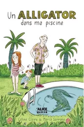 un alligator dans ma piscine