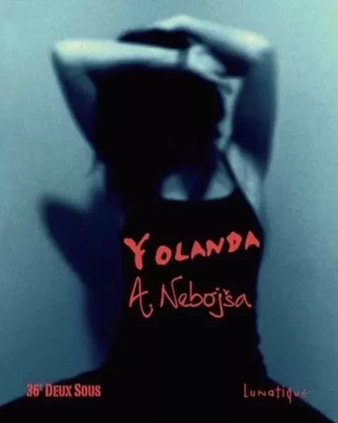 Yolanda - Adeline Nebojsa - LUNATIQUE