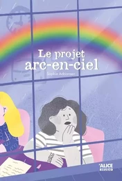 Le projet arc-en-ciel