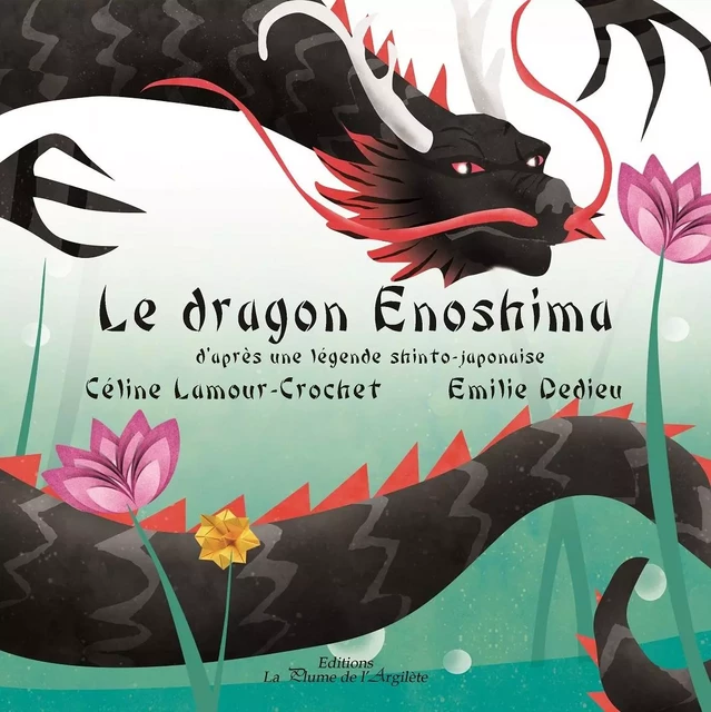 Le dragon Enoshima - LIVRE + CD - Lamour, Dedieu - PLUME ARGILETE