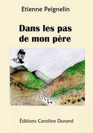 Dans les pas de mon père