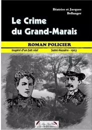 LE CRIME DU GRAND-MARAIS