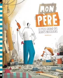 Mon père, le plus grand des agents bricoleurs