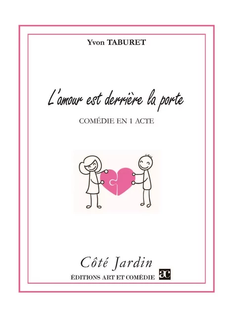 L'AMOUR EST DERRIERE LA PORTE -  TABURET YVON - ART ET COMEDIE