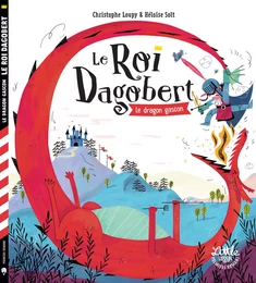 Le Roi Dagobert et le dragon gascon