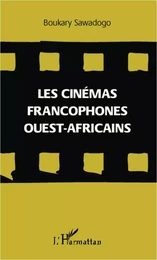 Les cinémas francophones ouest-africains