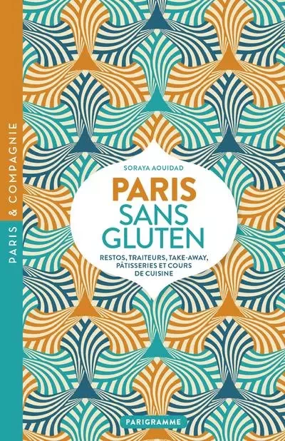 Paris sans gluten - Soraya Aouidad - Parigramme