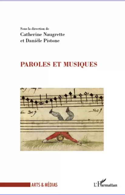 Paroles et musiques - Daniele Pistone, Catherine Naugrette - Editions L'Harmattan