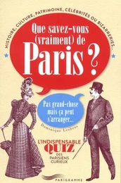 Que savez-vous vraiment de Paris ?