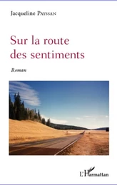 Sur la route des sentiments