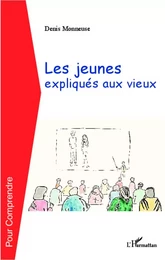 Les jeunes expliques aux vieux