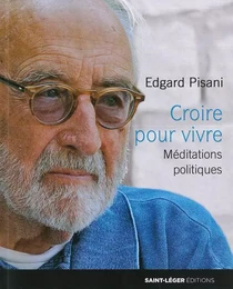 Croire pour vivre