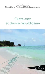 Outre-mer et devise républicaine