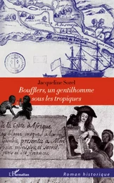 Boufflers, un gentilhomme sous les tropiques