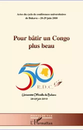 Pour bâtir un Congo plus beau