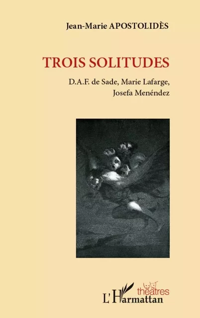 Trois solitudes - Jean-Marie APOSTOLIDES - Editions L'Harmattan