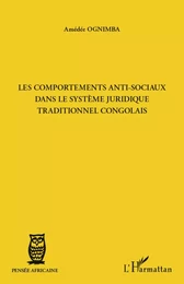 Les comportements anti-sociaux dans le systèmes juridique traditionnel congolais