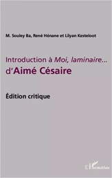 Introduction à Moi, laminaire... d'Aimé Césaire