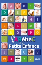 L'ABébéC de la petite enfance