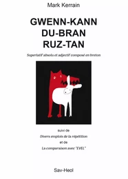 Gwenn-kann, du-bran, ruz-tan