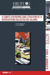 LE COMITÉ D'ENTREPRISE DANS L'ÉVOLUTION DE LA REPRÉSENTATION COLLECTIVE DES SALA