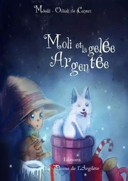 Moli et la gelée argentée - LIVRE + CD