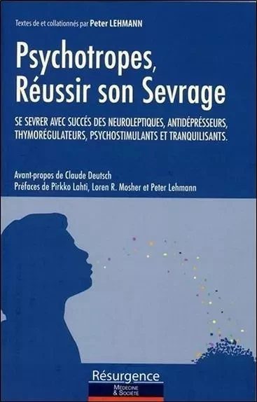 Psychotropes - Réussir son Sevrage - Peter Lehmann - MARCO PIETTEUR RESURGENCE