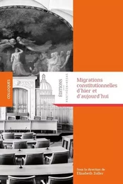 MIGRATIONS CONSTITUTIONNELLES D HIER ET AUJOURD HUI