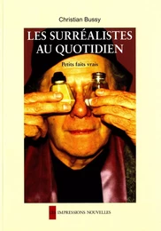 LES SURREALISTES AU QUOTIDIEN