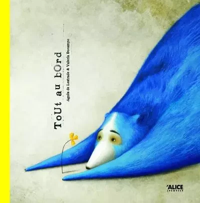 Tout au bord - Valéria Docampo, Agnès deLestrade - Alice editions