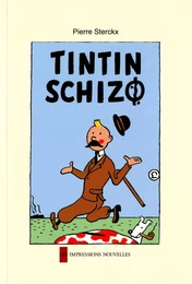 TINTIN SCHIZO