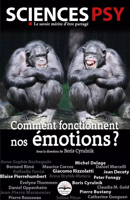 Comment fonctionnent nos émotions ? - Boris Cyrulnik - PHILIPPE DUVAL