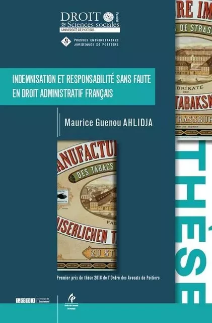 INDEMNISATION ET RESPONSABILITE SANS FAUTE EN DROIT ADMINISTRATIF FRANCAIS - Maurice Guenou Ahlidja - UNIV POITIERS