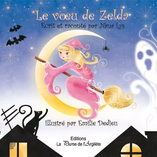 Le vœu de Zelda - LIVRE + CD - N Lys, E Dedieu - PLUME ARGILETE