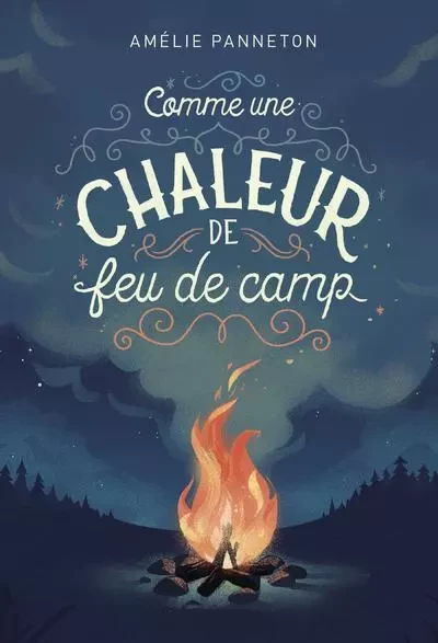 comme une chaleur de feu de camp - Amélie Panneton - Alice editions