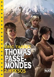 Thomas Passe Mondes T02 - Hyksos