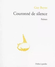 COURONNE DE SILENCE : POEMES