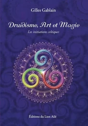 DRUIDISME, ART ET MAGIE