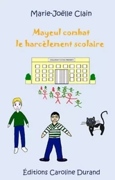 Mayeul combat le harcèlement scolaire